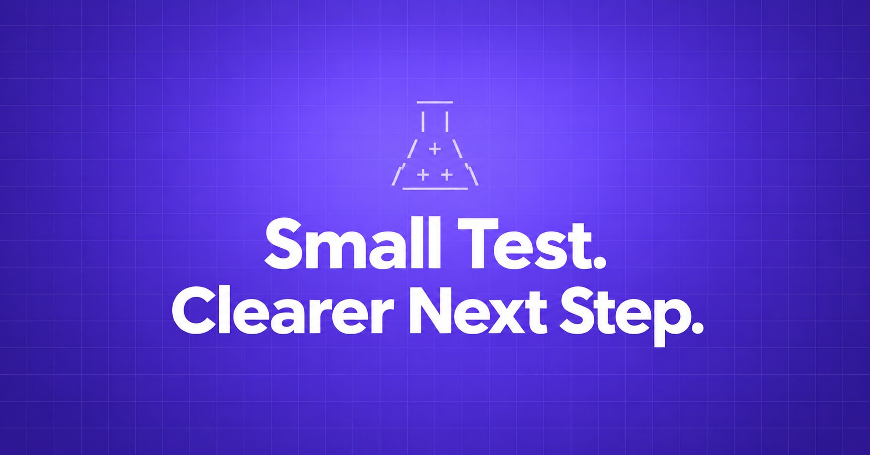 Small Test. Clearer Next Step. — a pale lavender ASCII laboratory flask on a violet grid